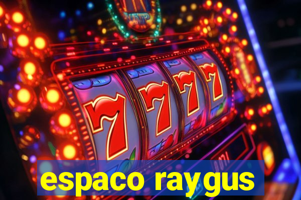 espaco raygus